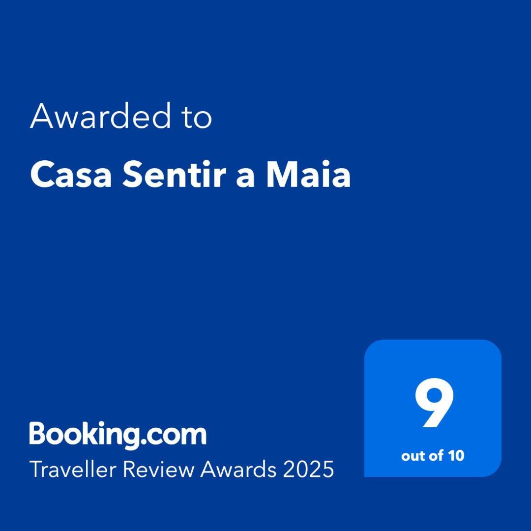 Casa Sentir A Maia Villa Maia  ภายนอก รูปภาพ